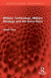 Military Technology, Military Strategy and the Arms Race (Routledge Revivals)