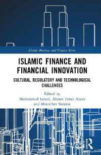 Islamic Finance and Financial Innovation : Cultural, Regulatory and Technological Challenges (Islamic Business and Finance Series)
