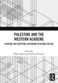 Palestine and the Western Academe : Fighting the Exception, Defending Epistemic Justice