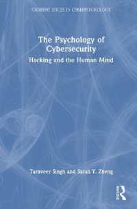 The Psychology of Cybersecurity : Hacking and the Human Mind (Current Issues in Cyberpsychology)