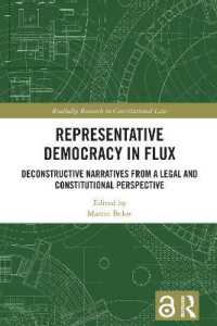 Representative Democracy in Flux : Deconstructive Narratives from a Legal and Constitutional Perspective (Routledge Research in Constitutional Law)