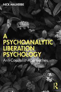 Psychoanalytic Liberation Psychology : Anti-Capitalist Approaches