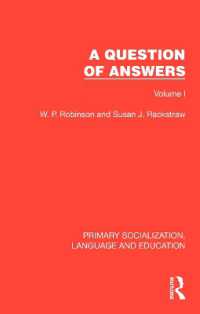 A Question of Answers : Volume I (Primary Socialization, Language and Education)