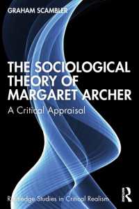 The Sociological Theory of Margaret Archer : A Critical Appraisal (Routledge Studies in Critical Realism)