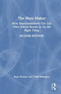 The Hero Maker: How Superintendents Can Get Their School Boards to Do the Right Thing （2ND）