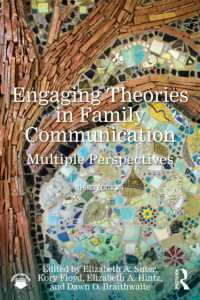 Engaging Theories in Family Communication : Multiple Perspectives （3RD）