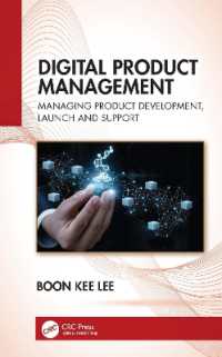 Digital Product Management : Managing Product Development, Launch and Support