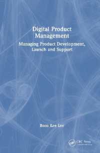 Digital Product Management : Managing Product Development, Launch and Support