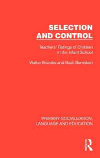 Selection and Control : Teachers' Ratings of Children in the Infant School (Primary Socialization, Language and Education)
