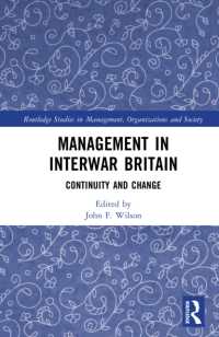Management in Interwar Britain : Continuity and Change (Routledge Studies in Management, Organizations and Society)