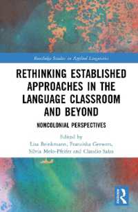 Rethinking Established Approaches in the Language Classroom and Beyond : Noncolonial Perspectives (Routledge Studies in Applied Linguistics)