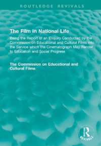 The Film in National Life : Being the Report of an Enquiry Conducted by the Commission on Educational and Cultural Films into the Service which the Cinematograph May Render to Education and Social Progress (Routledge Revivals)