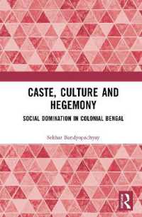 Caste, Culture and Hegemony : Social Domination in Colonial Bengal