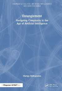 Entanglement : Navigating Complexity in the Age of Artificial Intelligence (Chapman & Hall/crc Artificial Intelligence and Robotics Series)