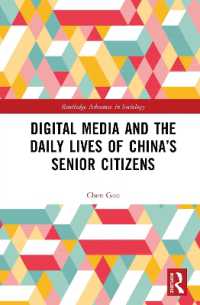 Digital Media and the Daily Lives of China's Senior Citizens (Routledge Advances in Sociology)