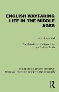 English Wayfaring Life in the Middle Ages (Routledge Library Editions: Medieval Culture, Society, & Religion)