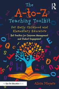 The A-to-Z Teaching Toolkit for Early Childhood and Elementary Educators : Best Practices for Classroom Management and Student Engagement