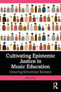 Cultivating Epistemic Justice in Music Education : Honoring Minoritized Knowers