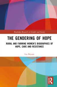 The Gendering of Hope : Rural and Farming Women's Biographies of Hope, Care and Resistance (Routledge Research in Gender and Society)