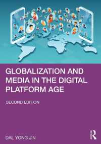 デジタル・プラットフォーム時代のメディアとグローバル化<br>Globalization and Media in the Digital Platform Age （2ND）
