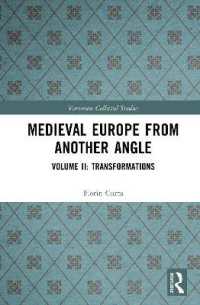 Medieval Europe from Another Angle : Volume II: Transformations (Variorum Collected Studies)