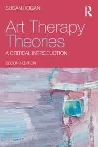 芸術療法の理論：批判的入門（第２版）<br>Art Therapy Theories : A Critical Introduction （2ND）