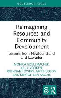 Reimagining Resources and Community Development : Lessons from Newfoundland and Labrador (Earthscan Studies in Natural Resource Management)