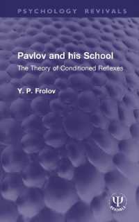 Pavlov and his School : The Theory of Conditioned Reflexes (Psychology Revivals)
