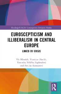 Euroscepticism and Illiberalism in Central Europe : Linked by Crisis (Routledge/uaces Contemporary European Studies)
