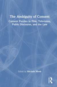 The Ambiguity of Consent : Consent Puzzles in Film, Television, Public Discourse, and the Law