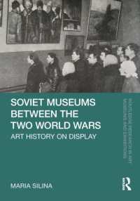 Soviet Museums between the Two World Wars : Art History on Display (Routledge Research in Art Museums and Exhibitions)