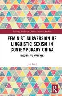 Feminist Subversion of Linguistic Sexism in Contemporary China : Discursive Warfare (Routledge Studies in Chinese Discourse Analysis)