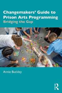 Changemakers' Guide to Prison Arts Programming : Bridging the Gap