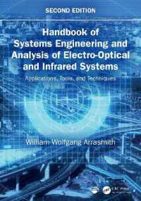 Handbook of Systems Engineering and Analysis of Electro-Optical and Infrared Systems : Applications, Tools, and Techniques （2ND）