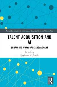 Talent Acquisition and AI : Enhancing Workforce Engagement (Routledge Studies in Innovation, Organizations and Technology)