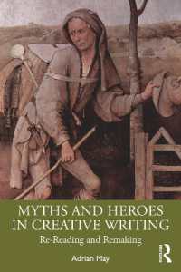 Myths and Heroes in Creative Writing : Re-Reading and Remaking