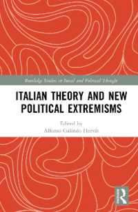 Italian Theory and New Political Extremisms (Routledge Studies in Social and Political Thought)