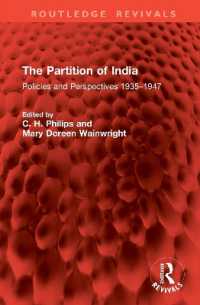 The Partition of India : Policies and Perspectives 1935-1947 (Routledge Revivals)