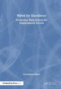 Wired for Excellence : Harnessing Brain Science for Organizational Success