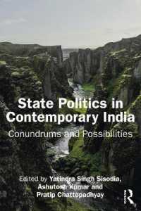 State Politics in Contemporary India : Conundrums and Possibilities