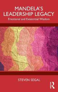 Mandela's Leadership Legacy : Emotional and Existential Wisdom