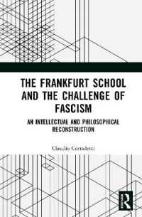 The Frankfurt School and the Challenge of Fascism : An Intellectual and Philosophical Reconstruction