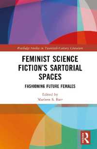 Feminist Science Fiction's Sartorial Spaces : Fashioning Future Females (Routledge Studies in Twentieth-century Literature)