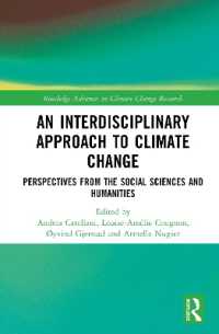 An Interdisciplinary Approach to Climate Change : Perspectives from the Social Sciences and Humanities (Routledge Advances in Climate Change Research)