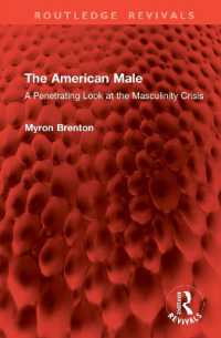 The American Male : A Penetrating Look at the Masculinity Crisis (Routledge Revivals)