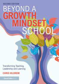 Beyond a Growth Mindset School : Transforming Teaching, Leadership and Learning （2ND）