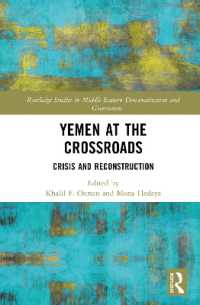 Yemen at the Crossroads : Crisis and Reconstruction (Routledge Studies in Middle Eastern Democratization and Government)