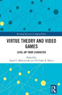 Virtue Theory and Video Games : Level Up Your Character (Routledge Research in Applied Ethics)