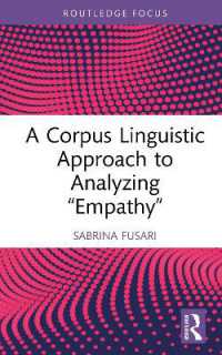 「共感」のコーパス言語学<br>A Corpus Linguistic Approach to Analyzing 'Empathy' (Routledge Focus on Applied Linguistics)