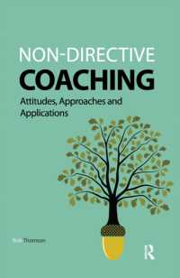 Non-directive Coaching : Attitudes, Approaches and Applications (Coaching and Mentoring)